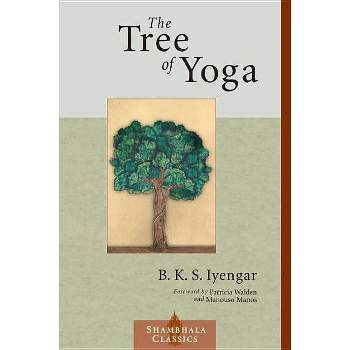 The Tree of Yoga - (Shambhala Classics) by  B K S Iyengar (Paperback)