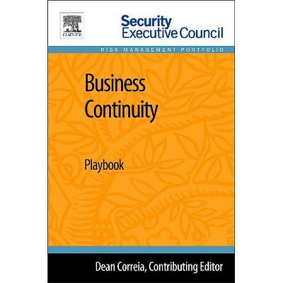 Business Continuity - (Security Executive Council Risk Management Portfolio) 2nd Edition by  Bob Hayes & Kathleen Kotwica (Paperback)