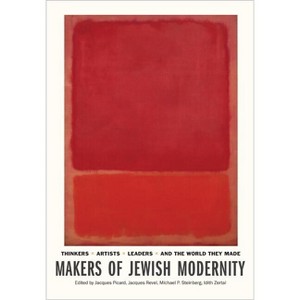 Makers of Jewish Modernity - by  Jacques Picard & Jacques Revel & Michael P Steinberg & Idith Zertal (Hardcover) - 1 of 1
