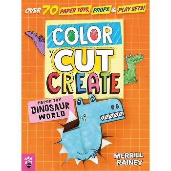 Color, Cut, Create Play Sets: Dinosaur World - by  Merrill Rainey & Odd Dot (Paperback)