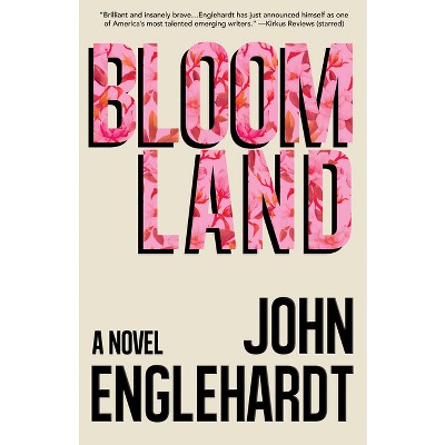 Bloomland - by  John Englehardt (Paperback)