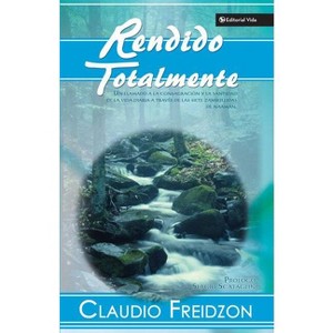 Rendido Totalmente - by  Claudio Freidzon (Paperback) - 1 of 1