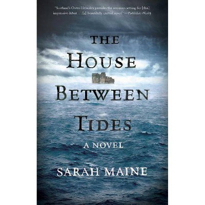House Between Tides - by Sarah Maine (Paperback)