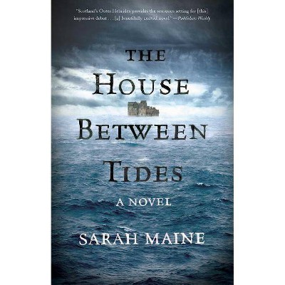 House Between Tides - by Sarah Maine (Paperback)