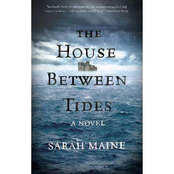 House Between Tides - by Sarah Maine (Paperback)