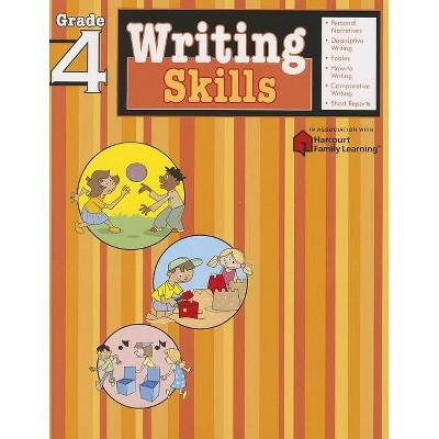 Writing Skills: Grade 4 (Flash Kids Harcourt Family Learning) - (Paperback)