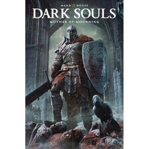Dark Souls: Mother of Mourning - by  George Mann (Paperback) - 1 of 1