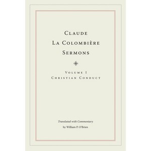 Claude La Colombière Sermons - (Hardcover) - 1 of 1