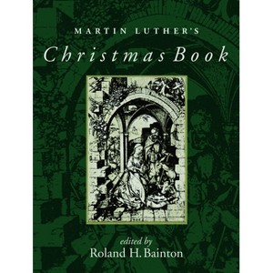 Martin Luther's Christmas Book - (Paperback) - 1 of 1