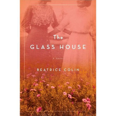 The Glass House By Beatrice Colin paperback Target