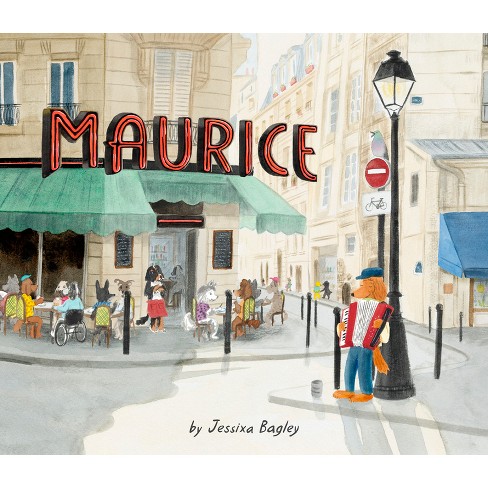 Maurice - by  Jessixa Bagley (Hardcover) - image 1 of 1