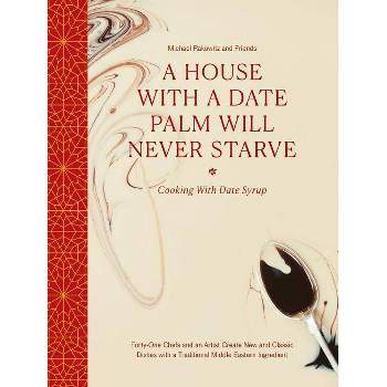 A House with a Date Palm Will Never Starve - (Hardcover)