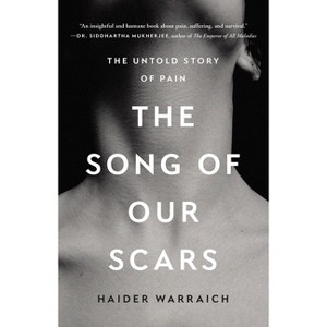 The Song of Our Scars - by  Haider Warraich (Hardcover) - 1 of 1