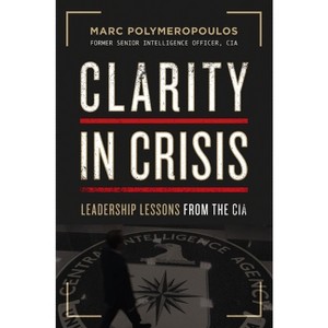 Clarity in Crisis - by Marc E Polymeropoulos - 1 of 1