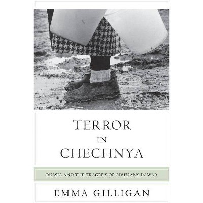 Terror in Chechnya - (Human Rights and Crimes Against Humanity) by  Emma Gilligan (Paperback)