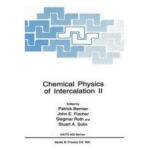 Chemical Physics of Intercalation II - (NATO Asi Series) by  NATO Advanced Study Institute on Chemical Physics of Intercalation (Hardcover) - 1 of 1