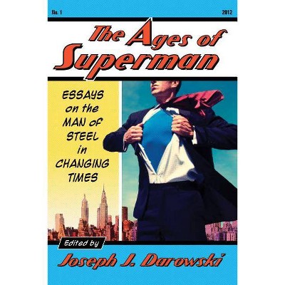 Ages of Superman - by  Joseph J Darowski (Paperback)