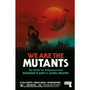 We Are the Mutants - by  Kelly Roberts & Michael Grasso & Richard McKenna (Paperback) - 1 of 1