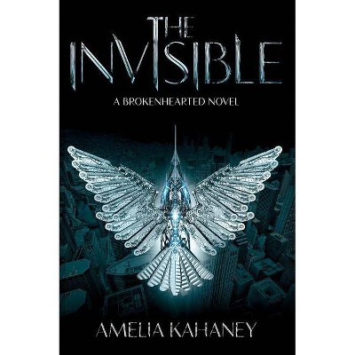  The Invisible - (Brokenhearted) by  Amelia Kahaney (Paperback) 