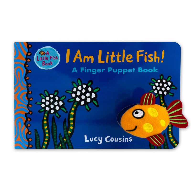 I Am Little Fish! a Finger Puppet Book - by  Lucy Cousins (Board Book), 1 of 2