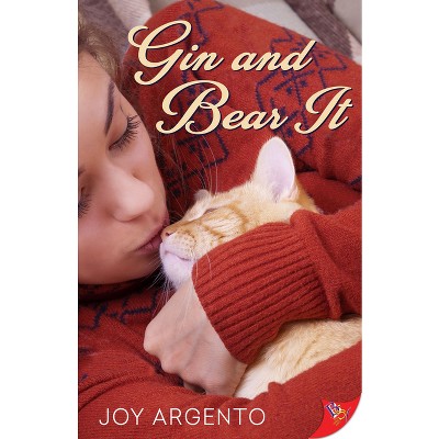 Gin and Bear It - by  Joy Argento (Paperback)