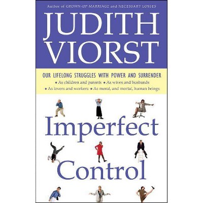 Imperfect Control - by  Judith Viorst & Viorst (Paperback)