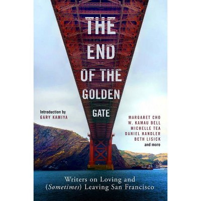 The End of the Golden Gate - (Paperback)