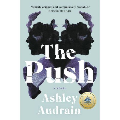 The Push - by Ashley Audrain (Hardcover)