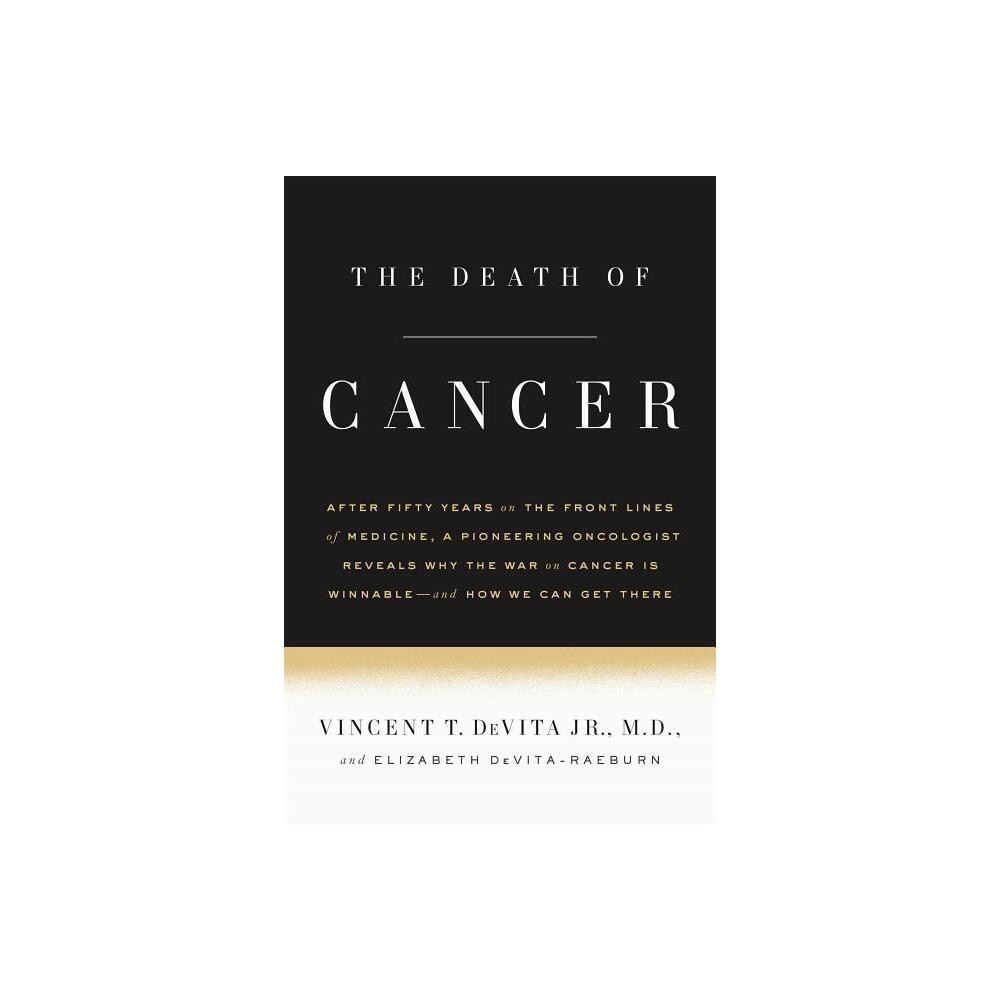 Death of Cancer - by Vincent T DeVita (Paperback)