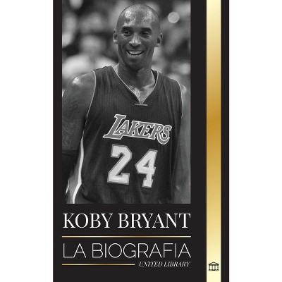 Kobe Bean Bryant - (Atletas) by  United Library (Paperback)