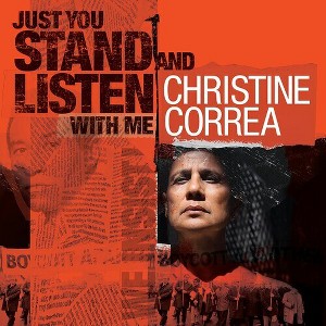 Christine Correa - Just You Stand & Listen With me (CD) - 1 of 1