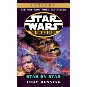 Star by Star: Star Wars Legends - (Star Wars: The New Jedi Order - Legends) by  Troy Denning (Paperback) - 1 of 1