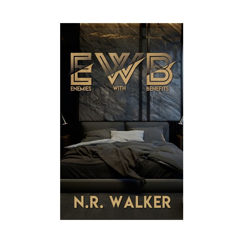 EWB (Enemies With Benefits) - After Dark Edition - by  N R Walker (Paperback), 1 of 2