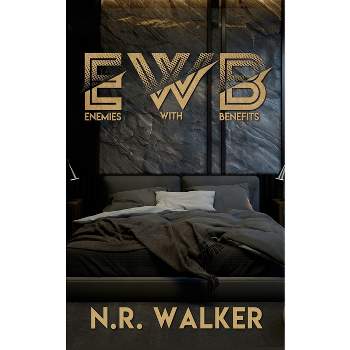 EWB (Enemies With Benefits) - After Dark Edition - by  N R Walker (Paperback)