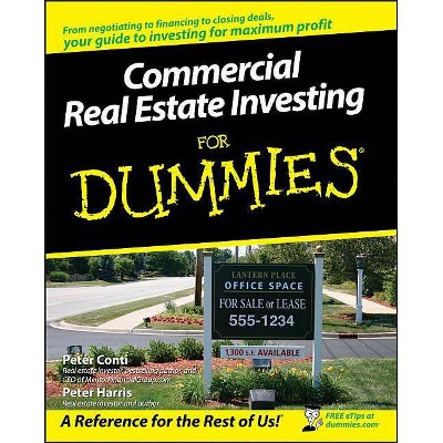 Commercial Real Estate Investing for Dummies - (For Dummies) by  Peter Conti & Peter Harris (Paperback)