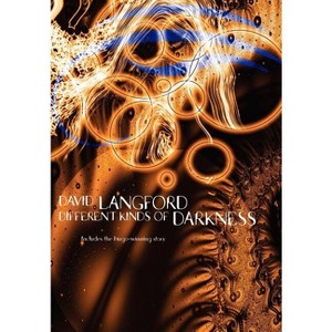 Different Kinds of Darkness - (Hardcover) - 1 of 1