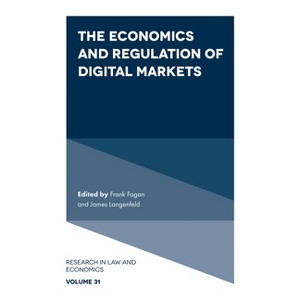 The Economics and Regulation of Digital Markets - (Research in Law and Economics) by  Frank Fagan & James Langenfeld (Hardcover) - 1 of 1