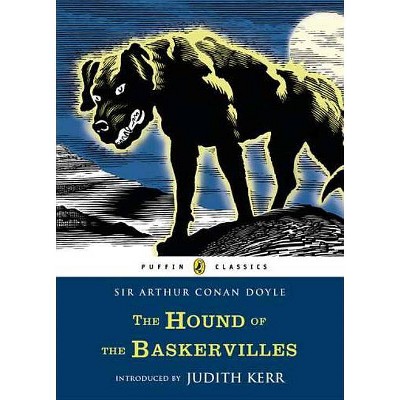 The Hound of the Baskervilles - (Puffin Classics) by  Arthur Conan Doyle (Paperback)