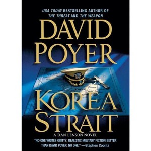 Korea Strait - (Dan Lenson Novels) by  David Poyer (Paperback) - 1 of 1