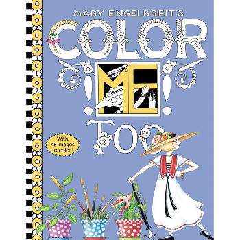 Mary Engelbreit's Color Me Too Coloring Book - (Paperback)