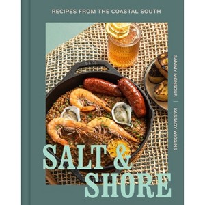 Salt and Shore - by  Sammy Monsour & Kassady Wiggins (Hardcover) - 1 of 1