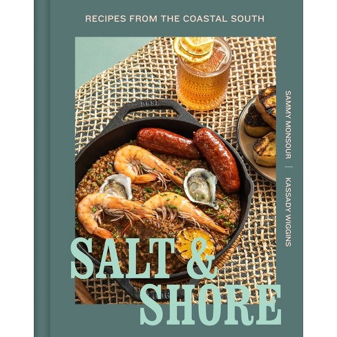 Salt and Shore - by  Sammy Monsour & Kassady Wiggins (Hardcover) - image 1 of 1