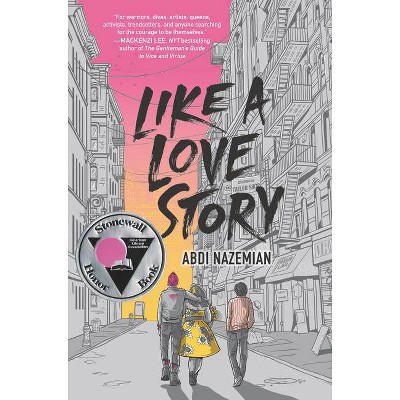 Like a Love Story - by  Abdi Nazemian (Hardcover)