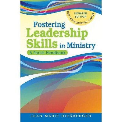 Fostering Leadership Skills in Ministry - by  Jean Marie Hiesberger (Paperback)