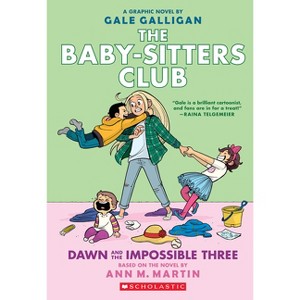 Dawn and the Impossible Three: A Graphic Novel (the Baby-Sitters Club #5) - (Baby-Sitters Club Graphix) by Ann M Martin - 1 of 1