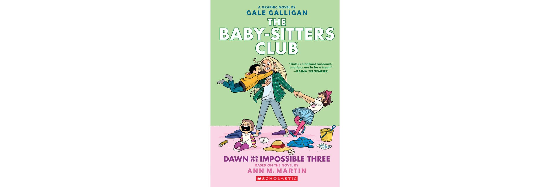 Dawn and the Impossible Three: A Graphic Novel (the Baby-Sitters Club #5) - (Baby-Sitters Club Graphix) by  Ann M Martin (Paperback)