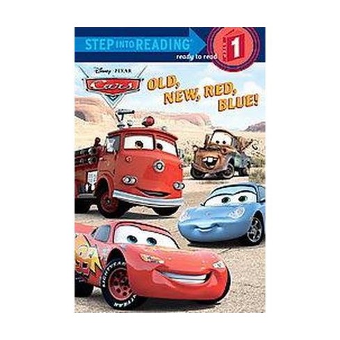 Old, New, Red, Blue! ( Cars: Step Into Reading, Step 1) (paperback) By ...