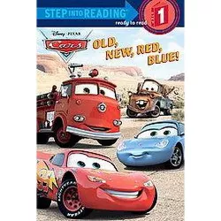 Old, New, Red, Blue! ( Cars: Step Into Reading, Step 1) (Paperback) by Melissa Lagonegro