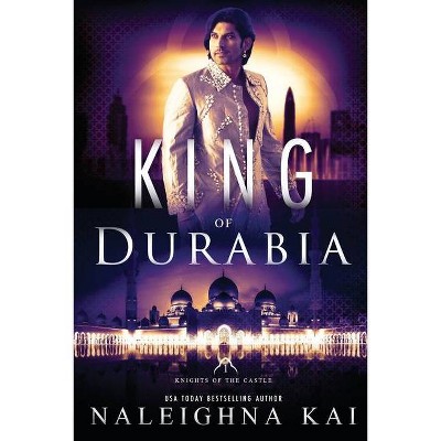 King of Durabia - by  Naleighna Kai (Paperback)