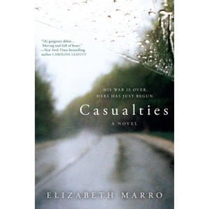 Casualties - by  Elizabeth Marro (Paperback) - 1 of 1